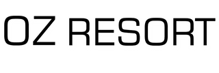 OZ RESORT